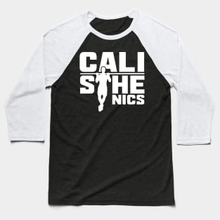 Funny Calisthenics Athlete Calisthenics Lover Gift Baseball T-Shirt